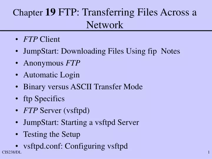 chapter 19 ftp transferring files across a network