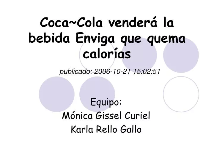 coca cola vender la bebida enviga que quema calor as publicado 2006 10 21 15 02 51