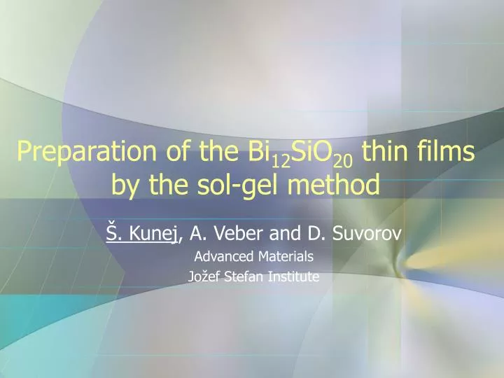 preparation of the bi 12 sio 20 thin films by the sol gel method