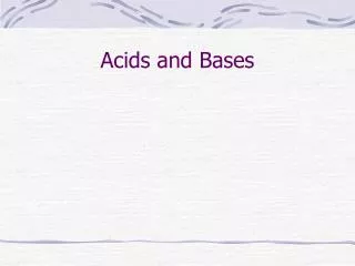 Acids and Bases