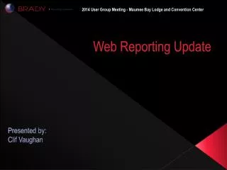 Web Reporting Update