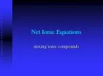 Understanding Net Ionic Equations and Ionic Precipitation in Aqueous Solutions - slide 1