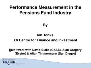 Performance Measurement in the Pensions Fund Industry By Ian Tonks