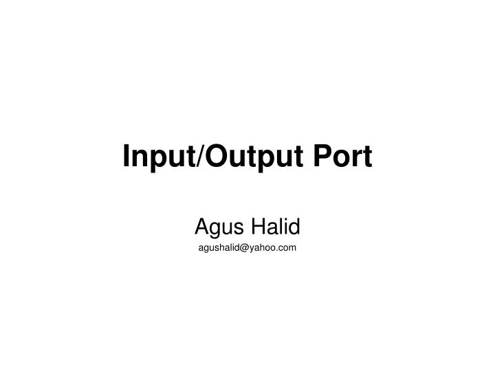 input output port