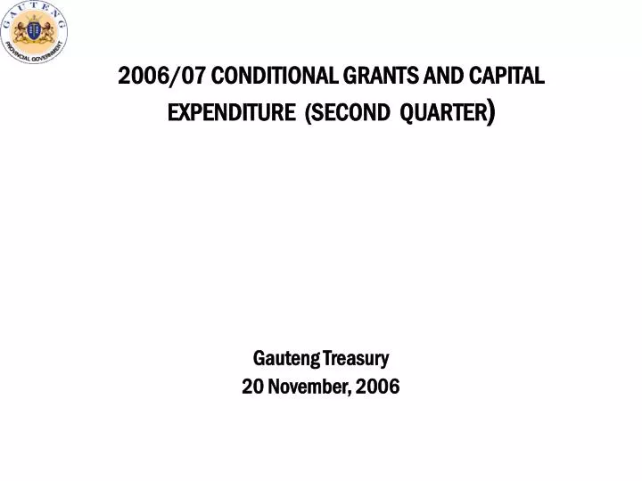 2006 07 conditional grants and capital expenditure second quarter
