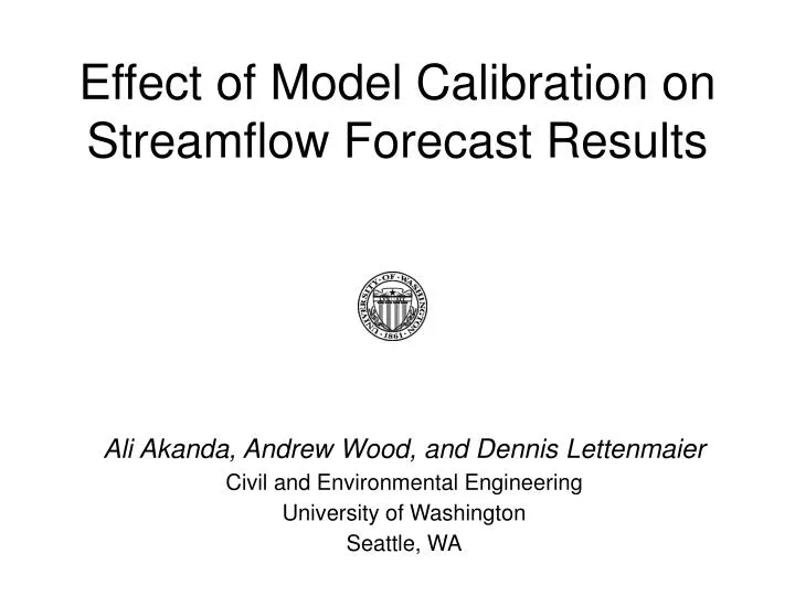 effect of model calibration on streamflow forecast results