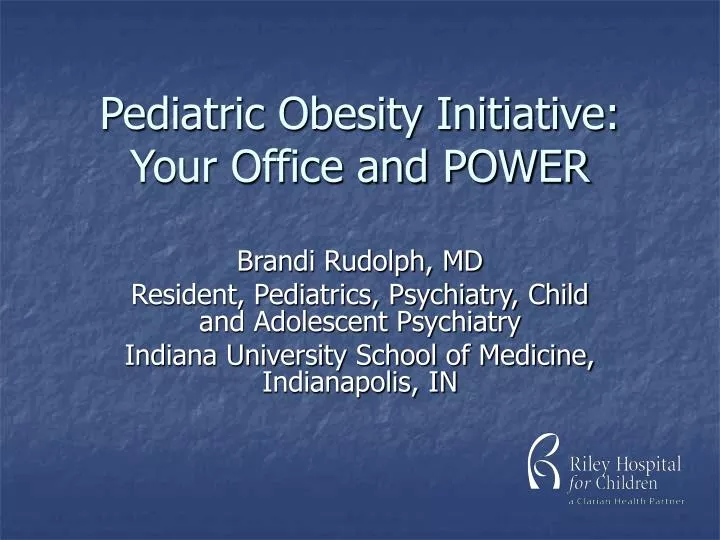 pediatric obesity initiative your office and power