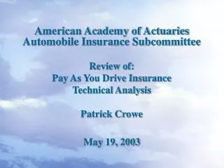 American Academy of Actuaries Automobile Insurance Subcommittee