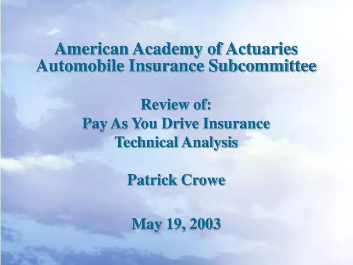 american academy of actuaries automobile insurance subcommittee