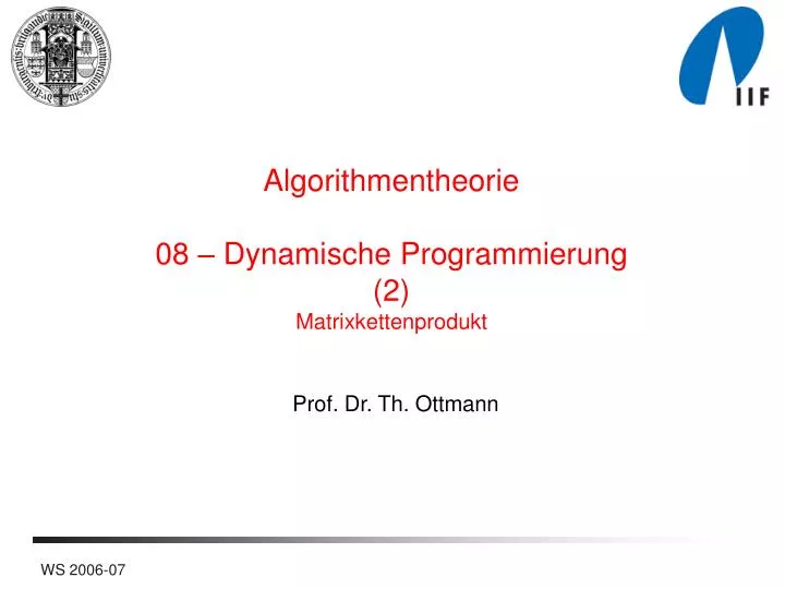 algorithmentheorie 08 dynamische programmierung 2 matrixkettenprodukt