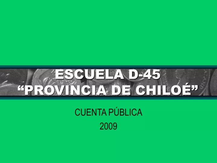 escuela d 45 provincia de chilo