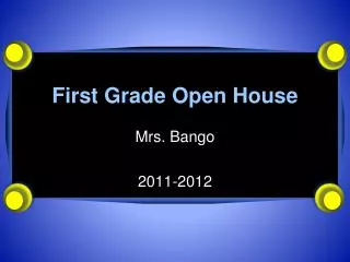 First Grade Open House