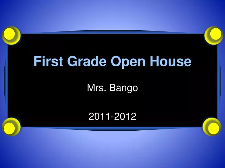 first grade open house