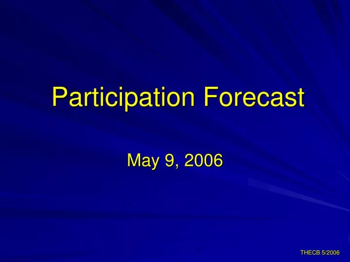 participation forecast