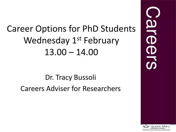 career options for phd students wednesday 1 st february 13 00 14 00
