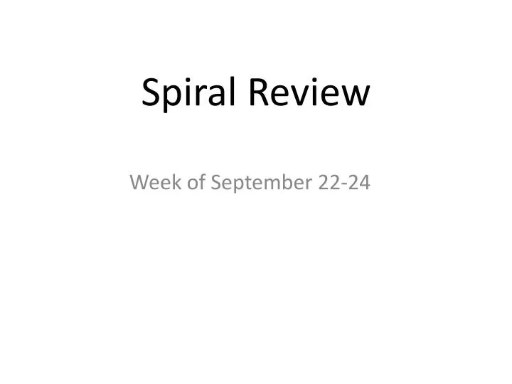 spiral review