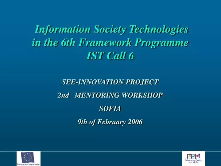 information society technologies in the 6th framework programme ist call 6
