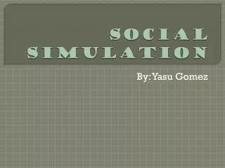 Social Simulation