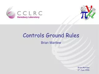 Controls Ground Rules Brian Martlew