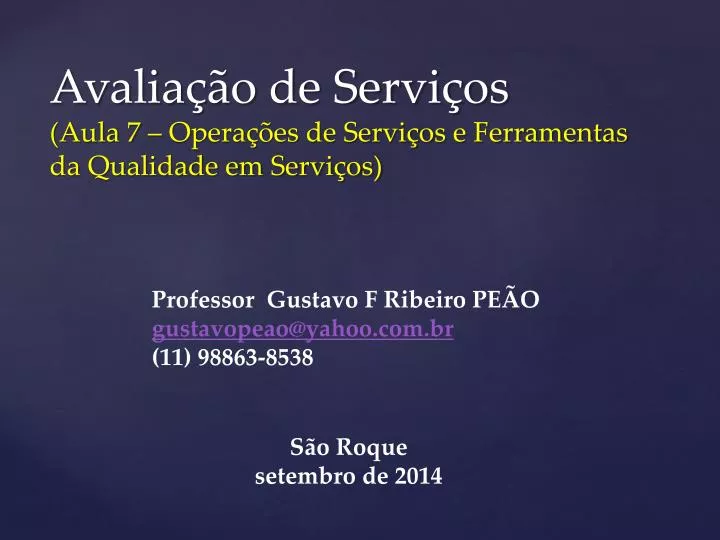 avalia o de servi os aula 7 opera es de servi os e ferramentas da qualidade em servi os