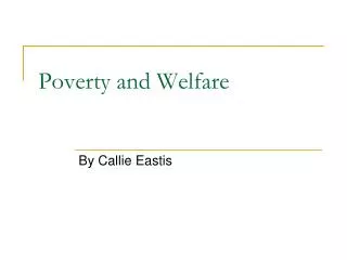 Poverty and Welfare