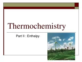 Thermochemistry