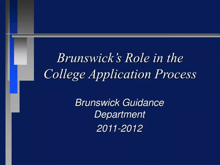 brunswick s role in the college application process