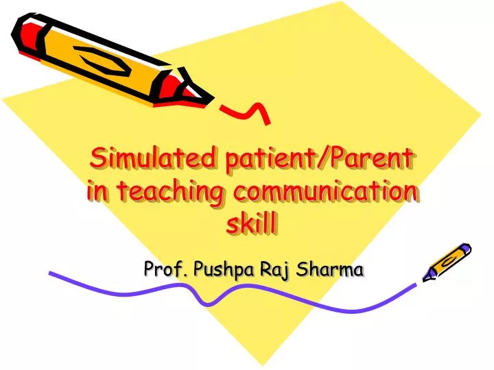 simulated patient parent in teaching communication skill