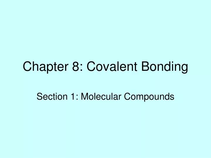 PPT - Chapter 8: Covalent Bonding PowerPoint Presentation, free ...