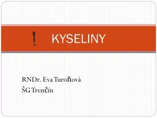kyseliny