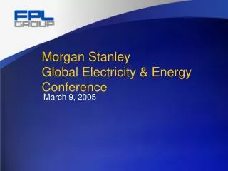Morgan Stanley Global Electricity &amp; Energy Conference