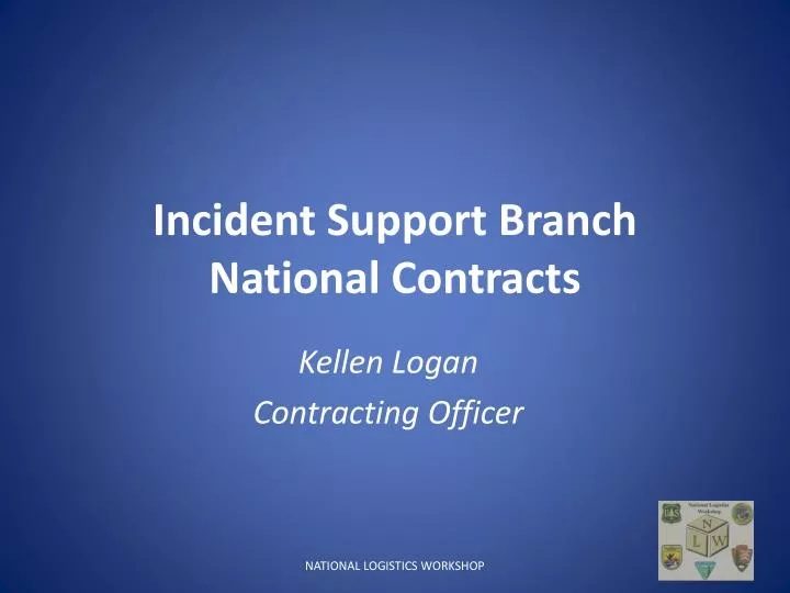 incident support branch national contracts