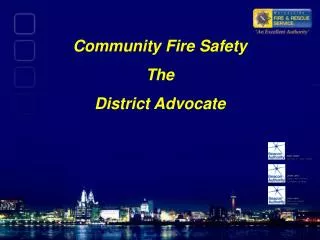Community Fire Safety The District Advocate