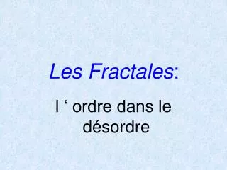 les fractales