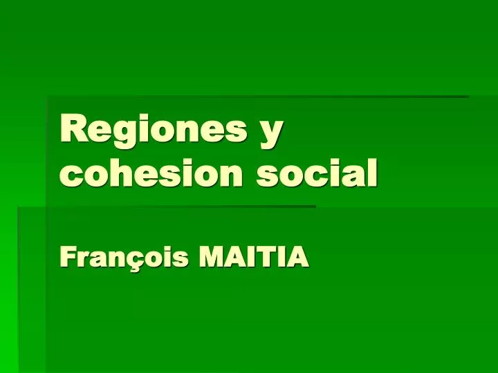 regiones y cohesion social fran ois maitia