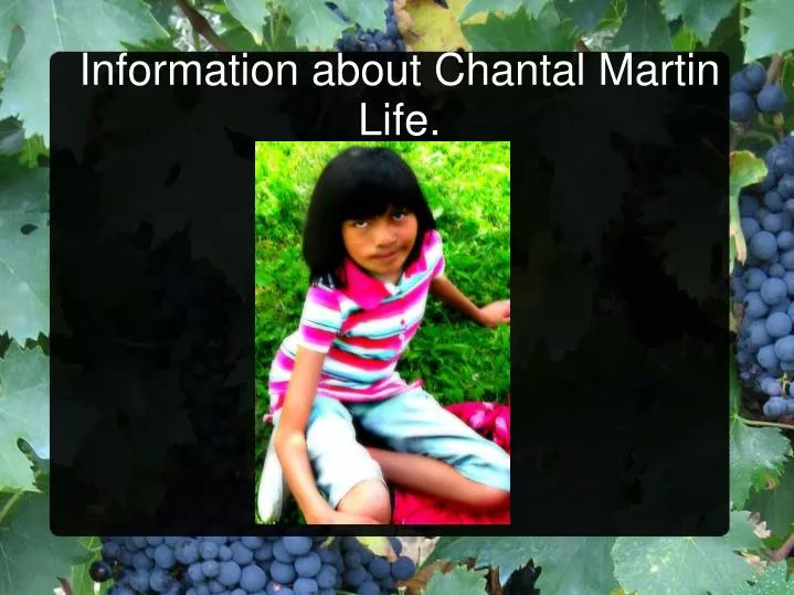 information about chantal martin life