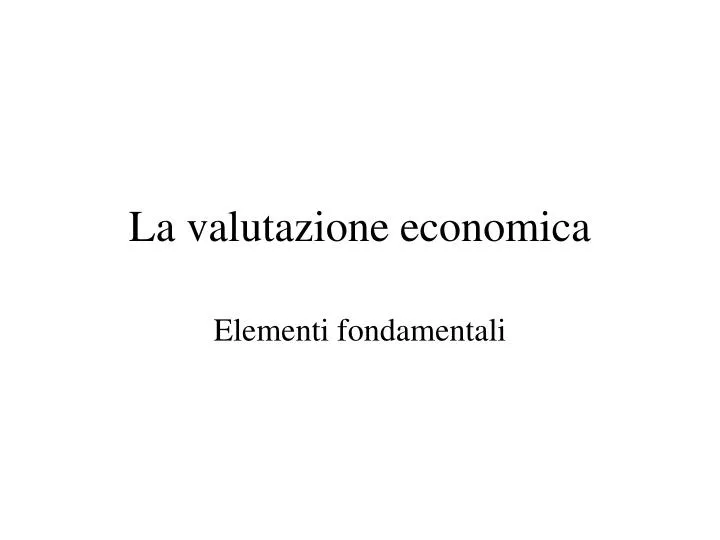 la valutazione economica