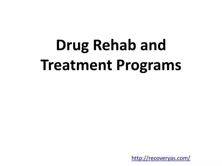 drug rehab and treatment programs
