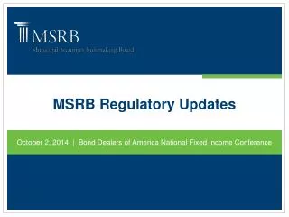 MSRB Regulatory Updates