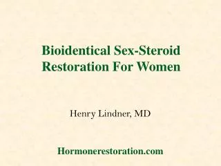 Bioidentical Sex-Steroid Restoration For Women
