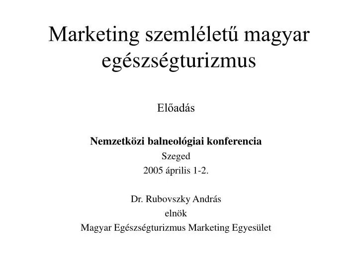 marketing szeml let magyar eg szs gturizmus