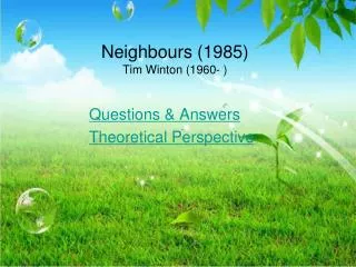 Neighbours (1985) Tim Winton (1960- )