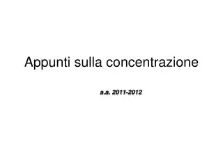appunti sulla concentrazione