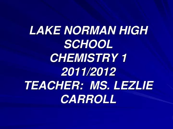 lake norman high school chemistry 1 2011 2012 teacher ms lezlie carroll