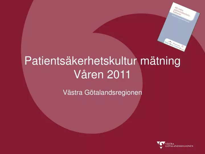 patients kerhetskultur m tning v ren 2011