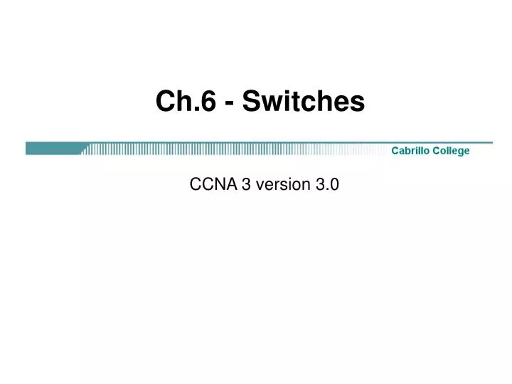 ch 6 switches