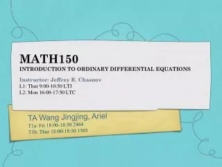 MATH150 INTRODUCTION TO ORDINARY DIFFERENTIAL EQUATIONS