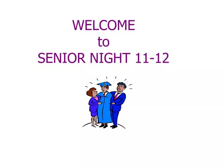 welcome to senior night 11 12