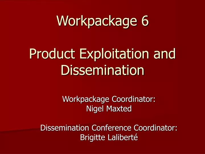 workpackage 6 product exploitation and dissemination