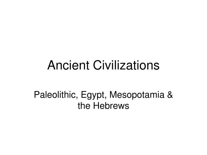 ancient civilizations